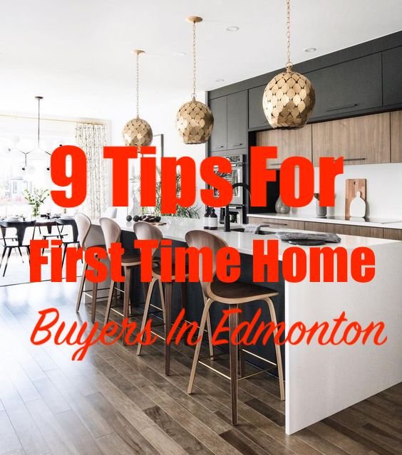 9 Tips For First Time Home Buyers In Edmonton